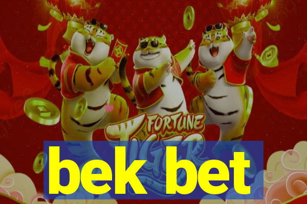 bek bet